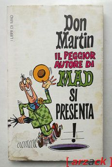 I Libri di Mad DON MARTIN IL PEGGIORE AUTORE DI MAD SI PRESENTA Williams 1972