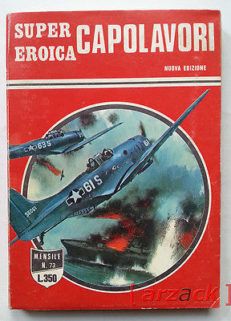 SUPEREROICA CAPOLAVORI 73 Fumetto da Guerra DARDO 1976