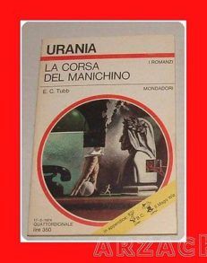 URANIA N 640 LA CORSA DEL MANICHINO E.C. Tubb MONDADORI