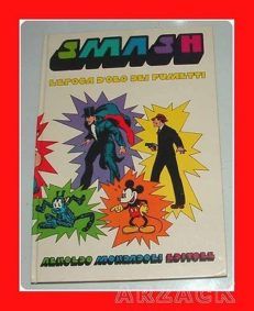 SMASH L'EPOCA D'ORO DEI FUMETTI Cartonato MONDADORI '75