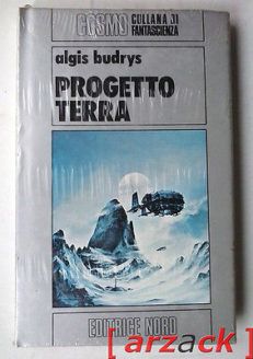 COSMO 80 Algis Budrys Progetto Terra EDITRICE NORD 1979