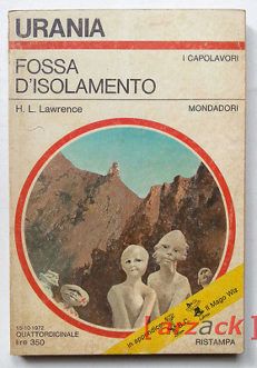 Urania 603 FOSSA D'ISOLAMENTO H. L. Lawrence MONDADORI 1972