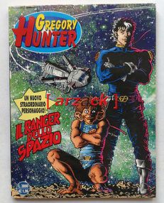 GREGORY HUNTER 1 Il ranger dello spazio SERGIO BONELLI EDITORE 2001