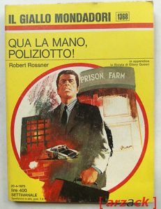 IL GIALLO MONDADORI 1368 Qua la mano poliziotto ROBERT ROSSNER 1975
