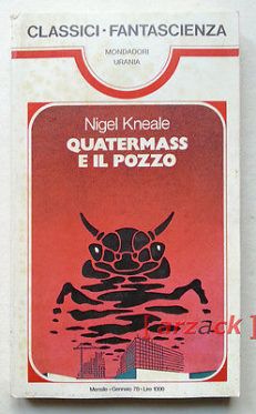 I CLASSICI URANIA n 10 Quatermass e il Pozzo NIGEL KNEALE MONDADORI 1978