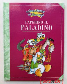 LE GRANDI PARODIE 51 Paperino il paladino (Chendi - Bottaro)