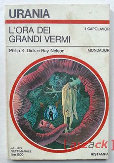 Urania 808 L'ORA DEI GRANDI VERMI Philip K Dick Ray Nelson MONDADORI 1979