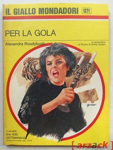 IL GIALLO MONDADORI 1371 Per la gola ALEXANDRA ROUDYBUSH 1975