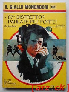 IL GIALLO MONDADORI 1332 87° distretto? Parlate più forte! ED McBAIN 1974