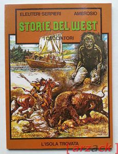 ELEUTERI SERPIERI Storie Del West I CACCIATORI Isola Trovata 1983 SUPPLEMENTO