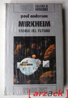 COSMO 79 Poul Anderson MIRKHEIM Storia del futuro EDITRICE NORD 1979