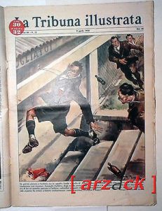 LA TRIBUNA ILLUSTRATA anno 66  N 15 - 8/4/1956 Corbetta arbitro inseguito