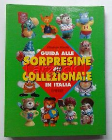 GUIDA ALLE SORPRESINE PIU' COLLEZIONATE D'ITALIA dispense ad anelli KOLLECTIONS