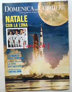 DOMENICA del CORRIERE 52 Natale sulla Luna Apollo 8 Borman Lovel 24/12/1969