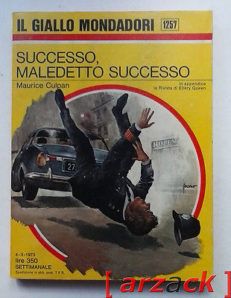IL GIALLO MONDADORI 1257 Successo Maledetto Successo MAURICE CULPAN 1973
