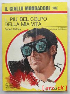 IL GIALLO MONDADORI 1345 Il più bel colpo della mia vita ROBERT POLLOCK 1974