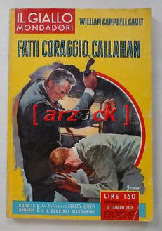 IL GIALLO MONDADORI 681 Fatto Coroggio Callhan WILLIAM CAMPBELL GAUIT 1962