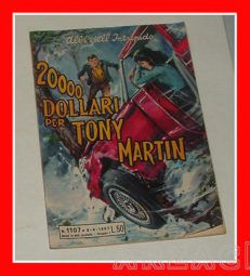 ALBI DELL'INTREPIDO n 1107 Edizione Universo 1967 20000 DOLLARI PER TONY MARTIN