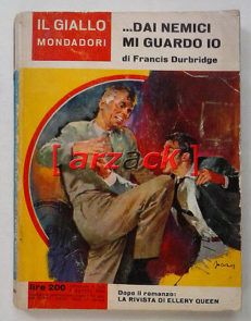 IL GIALLO MONDADORI 809 ... dai nemici mi guardo io FRANCIS DURBRIDGE 1964