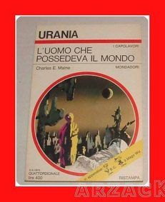 URANIA N 665 L'UOMO CHE POSSEDEVA IL MONDO Maine