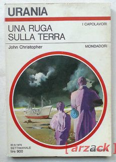 Urania 803 UNA RUGA SULLA TERRA John Cristopher MONDADORI 1978