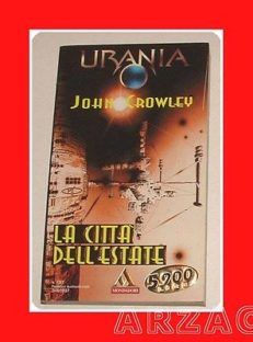 URANIA 1317 LE CITTÀ DELL'ESTATE Crowley MONDADORI