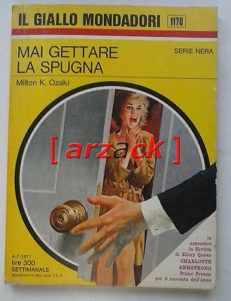 IL GIALLO MONDADORI 1170 Mai gettare la spugna MILTON K OZAKI 1971