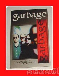 GARBAGE testi traduzioni discografia LO VECCHIO