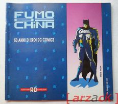 Fumo di China Speciale: 50 Anni di Eroi DC Comics ALESSANDRO supplemento BATMAN