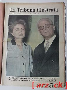 LA TRIBUNA ILLUSTRATA 19 Gronchi presidente repubblica italiana 8/5/1955