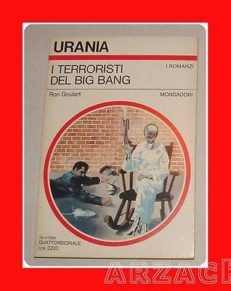 URANIA 969 I TERRORISTI DEL BIG BANG Goulart MONDADORI