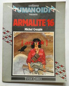 COLLANA UMANOIDI Michel Crespin ARMALITE 16 Totem Comics NUOVA FRONTIERA 1981