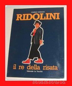RIDOLINI Il Re della Risata LO VECCHIO Camillo Moscati