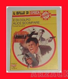 GIALLO EPOCA 1352 E DI COLPO ALICE SCOMPARE Woolrich