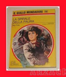 Gialli Mondadori 1232 LA SPIRALE DELLA PAURA Foley 1972