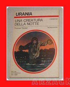 URANIA N 881 UNA CREATURA DELLA NOTTE Tessier MONDADORI