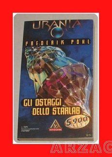 URANIA N 1324 GLI OSTAGGI DELLO STARLAB Pohl MONDADORI