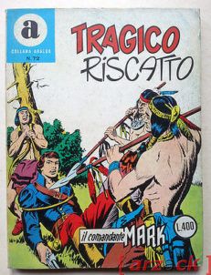 Collana Araldo N 72 COMANDANTE MARK Bonelli 1972 ESSEGESSE
