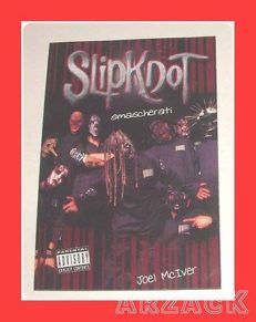 SLIPKDOT Smascherati Joel McIver LO VECCHIO
