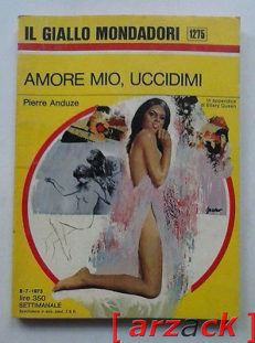 IL GIALLO MONDADORI 1275 Amore mio Uccidimi PIERRE AUDEZE 1973