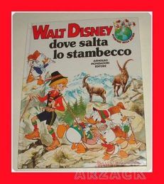 Walt Disney Avventure nella Natura DOVE SALTA LO STAMBECCO Mondadori 1986