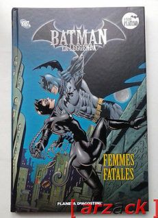 BATMAN LA LEGGENDA Serie Platino 50 FEMMES FATALES Planeta DeAgostini