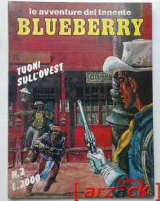 Le avventure del tenente Blueberry 2 CHARLIER - GIRAUD Tuoni sull'Ovest 1982