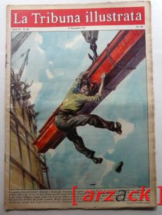 LA TRIBUNA ILLUSTRATA anno 67  N 46 - 17/11/1957 ponte Dora Baltea Vercelli