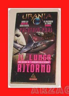 URANIA 1289 ediz. libreria N 3 IL LUNGO RITORNO F Pohl
