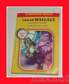 IL ROMANZO GIALLO Garden N 69 RACCOLTA E. Wallace