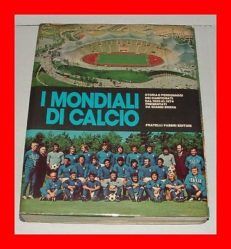 I MONDIALI DI CALCIO di Gianni Brera VOLUME UNICO