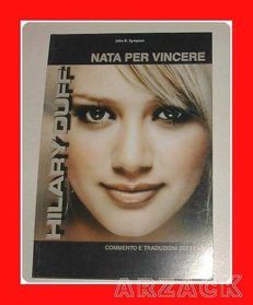 HILARY DUFF nata per vincere LO VECCHIO