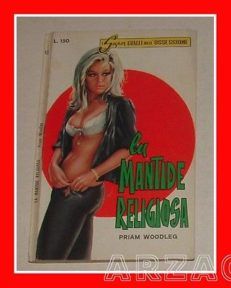 I Super Gialli Dell'Ossessione 63 LA MANTIDE RELIGIOSA P Woodleg 1965