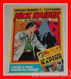 NICK RAIDER Speciale N 3 SERGIO BONELLI Editore 1991 Nel mirino della mafia